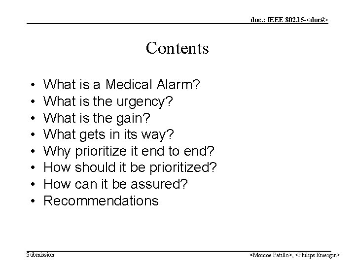 doc. : IEEE 802. 15 -<doc#> Contents • • What is a Medical Alarm?