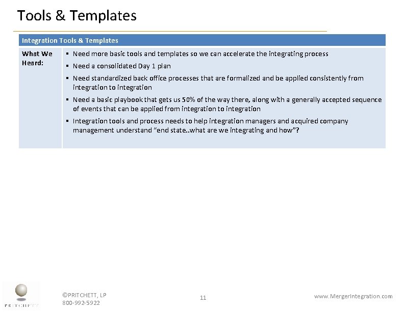 Tools & Templates Integration Tools & Templates What We Heard: § Need more basic