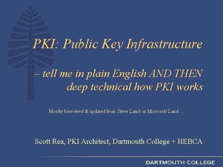 PKI: Public Key Infrastructure – tell me in plain English AND THEN deep technical