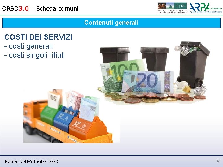 ORSO 3. 0 – Scheda comuni Contenuti generali COSTI DEI SERVIZI - costi generali