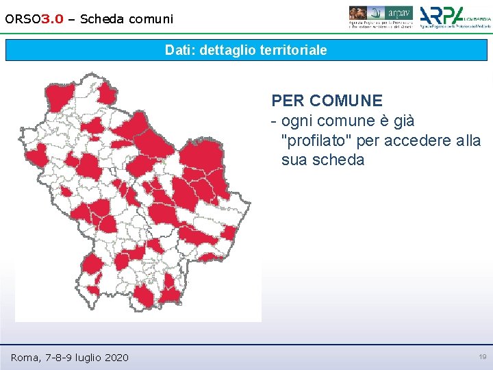 ORSO 3. 0 – Scheda comuni Dati: dettaglio territoriale PER COMUNE - ogni comune