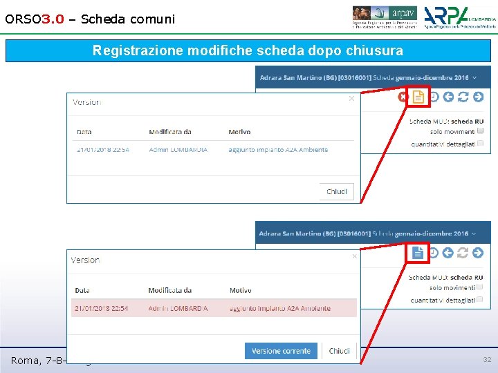 ORSO 3. 0 – Scheda comuni Registrazione modifiche scheda dopo chiusura Roma, 7 -8