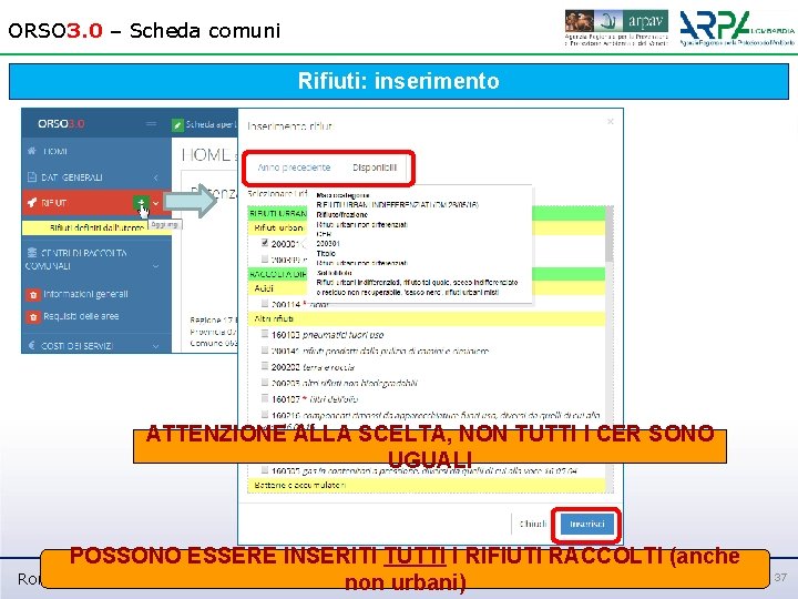 ORSO 3. 0 – Scheda comuni Rifiuti: inserimento ATTENZIONE ALLA SCELTA, NON TUTTI I