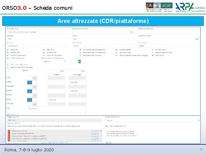ORSO 3. 0 – Scheda comuni Aree attrezzate (CDR/piattaforme) Roma, 7 -8 -9 luglio