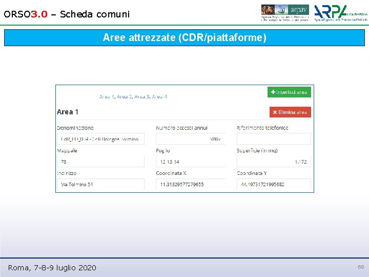ORSO 3. 0 – Scheda comuni Aree attrezzate (CDR/piattaforme) Roma, 7 -8 -9 luglio