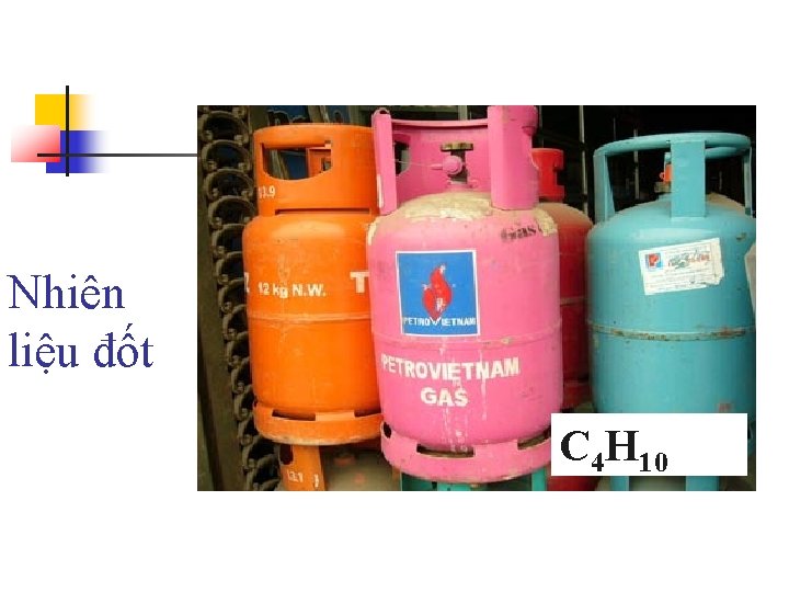 Nhiên liệu đốt C 4 H 10 