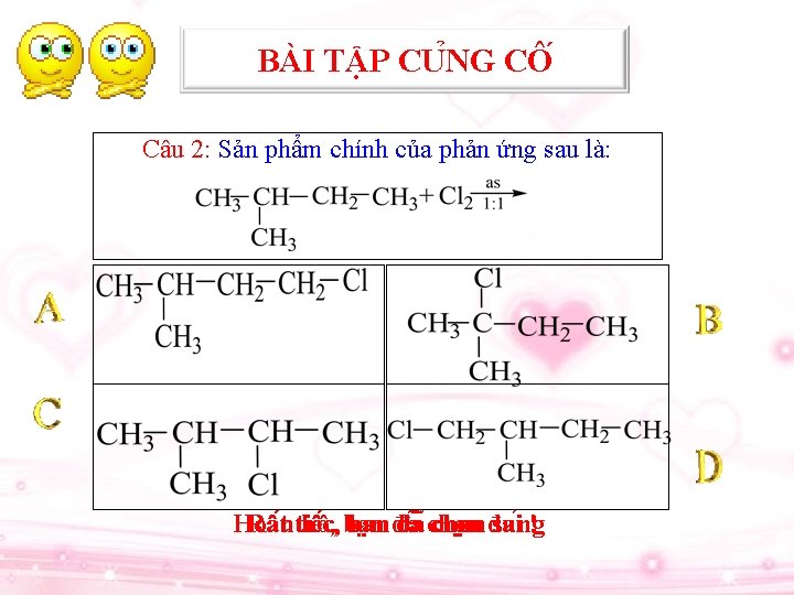 BÀI TẬP CU NG CÔ Câu 2: Sản phẩm chính của phản ứng sau