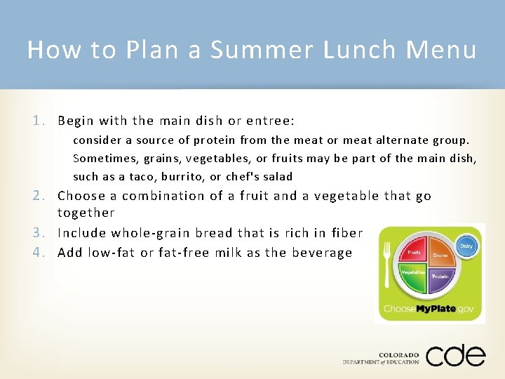 How to Plan a Summer Lunch Menu 1. Begin with the main dish or