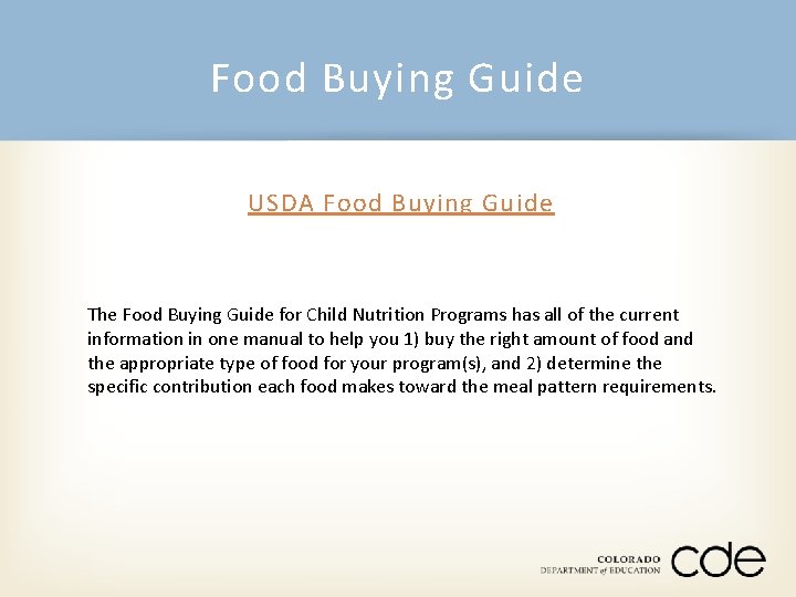 Food Buying Guide USDA Food Buying Guide The Food Buying Guide for Child Nutrition