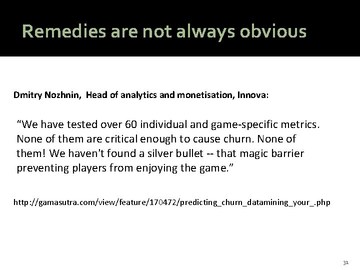 @HAStark Remedies are not always obvious Dmitry Nozhnin, Head of analytics and monetisation, Innova: