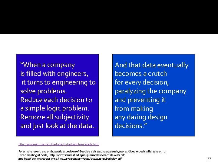 @HAStark “When a company is filled with engineers, it turns to engineering to solve