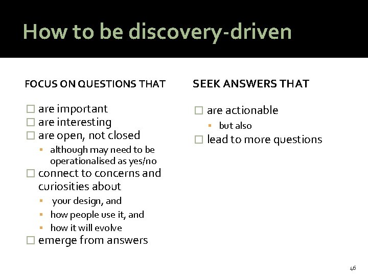FOCUS ON QUESTIONS THAT SEEK ANSWERS THAT � are important � are interesting �