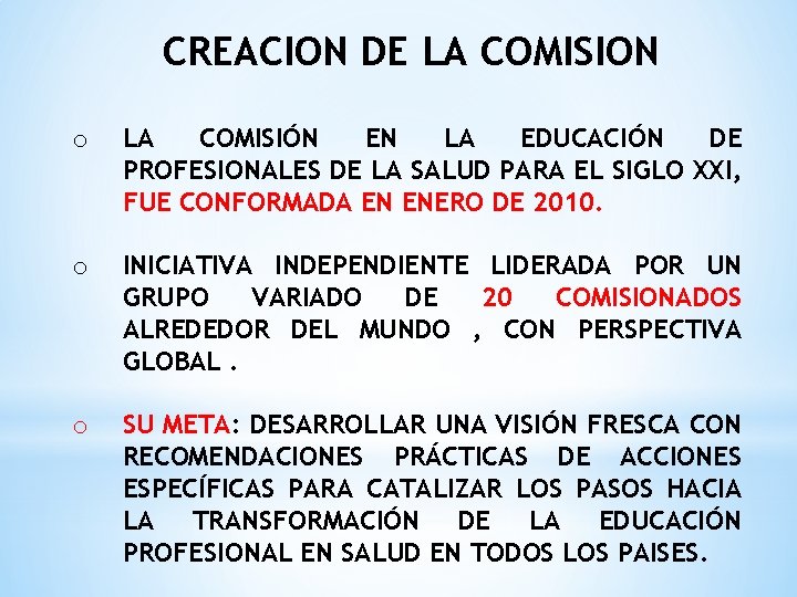 CREACION DE LA COMISION o LA COMISIÓN EN LA EDUCACIÓN DE PROFESIONALES DE LA