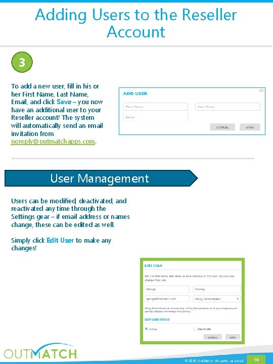 Adding Users to the Reseller Account 3 To add a new user, fill in