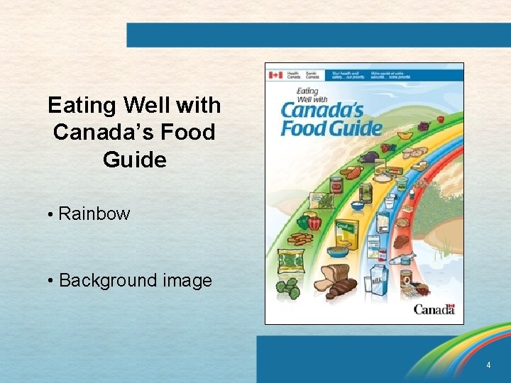 Eating Well with Canada’s Food Guide • Rainbow • Background image 4 