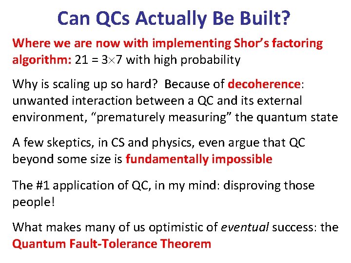 Can QCs Actually Be Built? Where we are now with implementing Shor’s factoring algorithm: