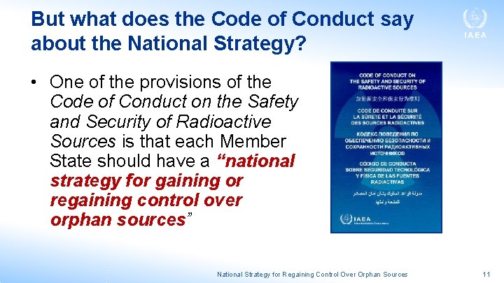 But what does the Code of Conduct say about the National Strategy? • One