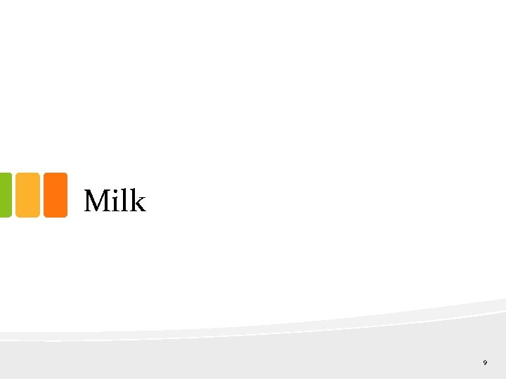 Milk 9 