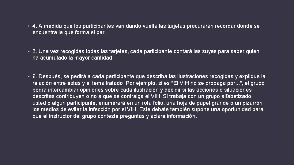  • 4. A medida que los participantes van dando vuelta las tarjetas procurarán