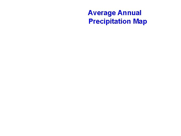 Average Annual Precipitation Map 