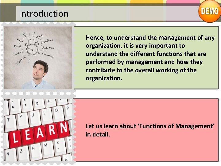 Introduction Hence, to understand the management of any organization, it is very important to