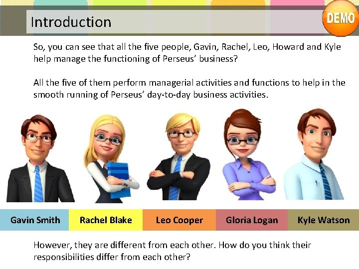 Introduction So, you can see that all the five people, Gavin, Rachel, Leo, Howard