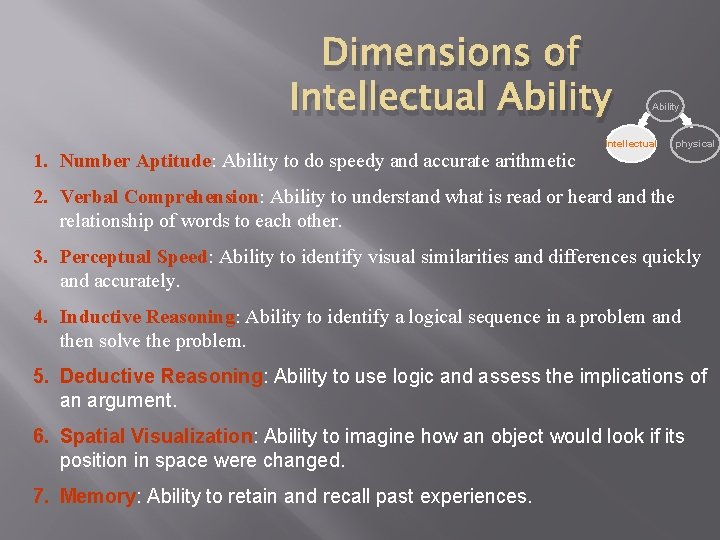 Dimensions of Intellectual Ability 1. Number Aptitude: Ability to do speedy and accurate arithmetic