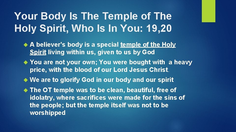 Your Body Is The Temple of The Holy Spirit, Who Is In You: 19, Your Body Is The Temple of The Holy Spirit, Who Is In You: 19,