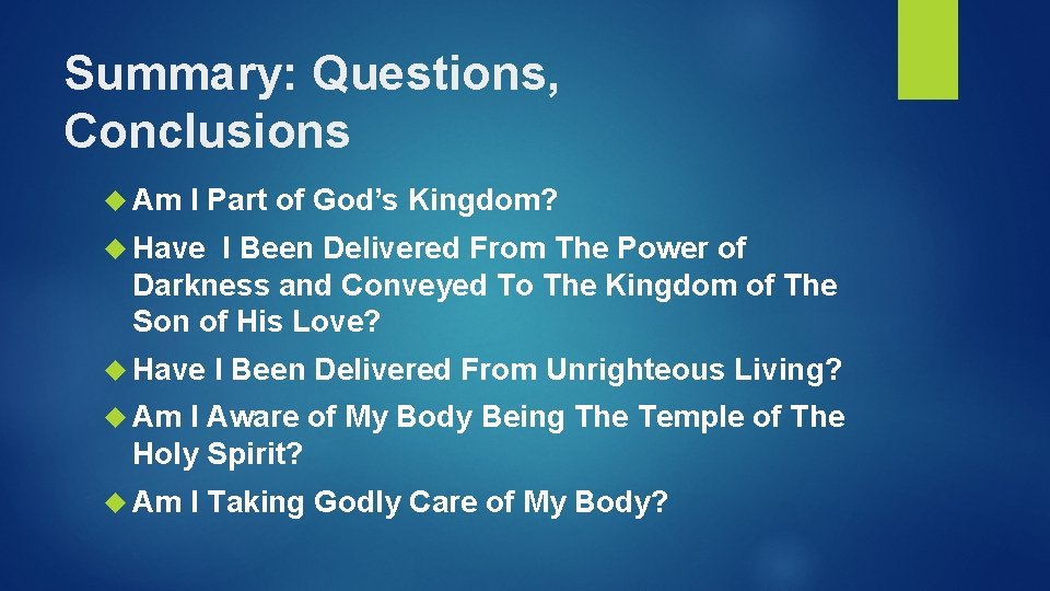 Summary: Questions, Conclusions Am I Part of God’s Kingdom? Have I Been Delivered From Summary: Questions, Conclusions Am I Part of God’s Kingdom? Have I Been Delivered From
