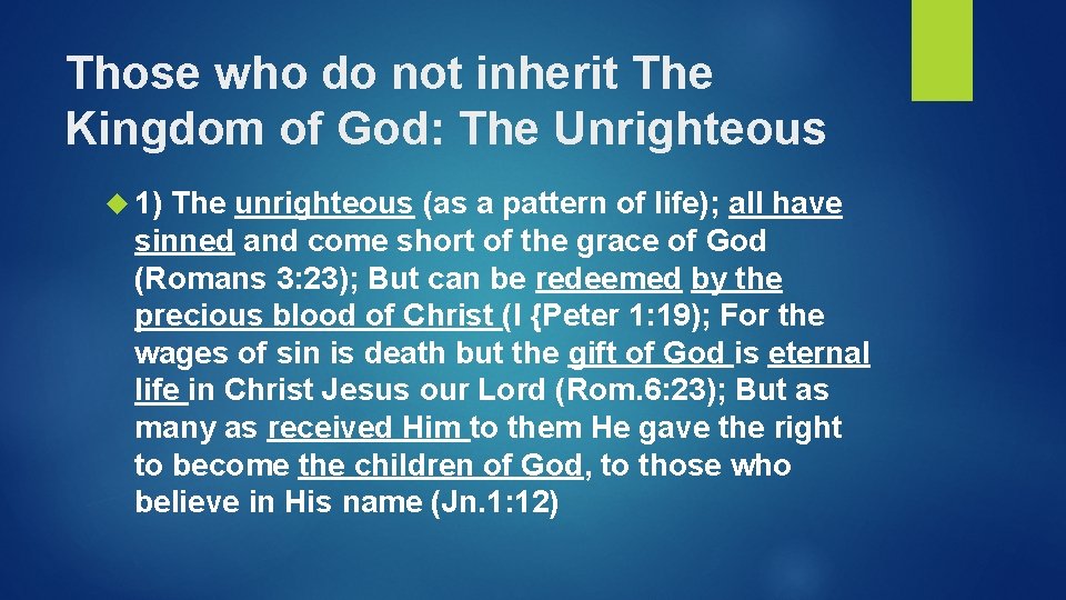 Those who do not inherit The Kingdom of God: The Unrighteous 1) The unrighteous Those who do not inherit The Kingdom of God: The Unrighteous 1) The unrighteous