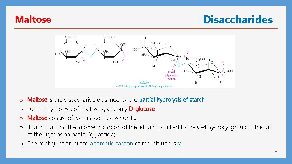 Maltose o o Disaccharides Maltose is the disaccharide obtained by the partial hydrolysis of