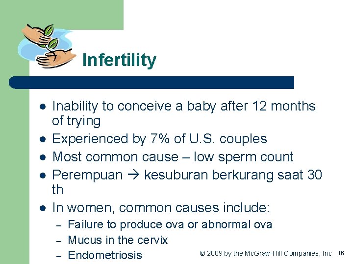 Infertility l l l Inability to conceive a baby after 12 months of trying