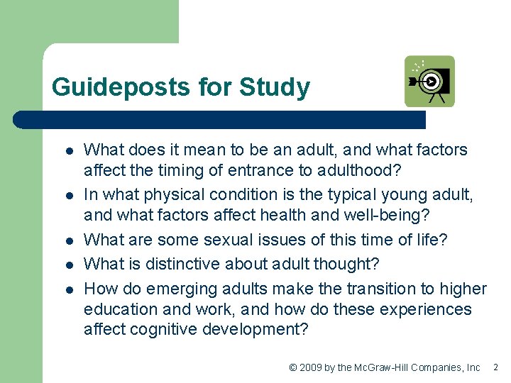 Guideposts for Study l l l What does it mean to be an adult,