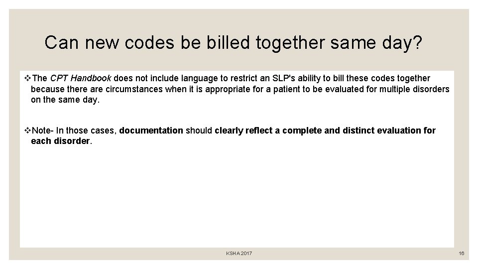 Can new codes be billed together same day? v. The CPT Handbook does not