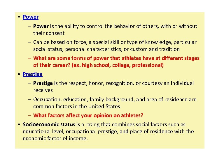 • Power – Power is the ability to control the behavior of others, • Power – Power is the ability to control the behavior of others,