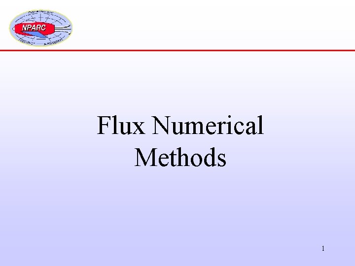 Flux Numerical Methods 1 