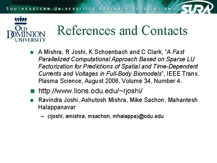 References and Contacts n A Mishra, R Joshi, K Schoenbach and C Clark, “A References and Contacts n A Mishra, R Joshi, K Schoenbach and C Clark, “A