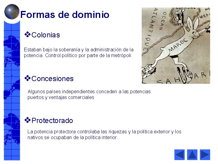 Formas de dominio v. Colonias Estaban bajo la soberanía y la administración de la