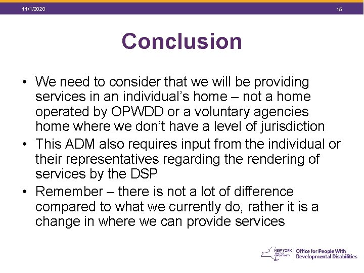 11/1/2020 15 Conclusion • We need to consider that we will be providing services