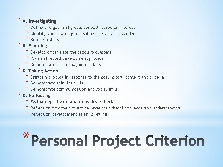 * A. Investigating * Define and goal and global context, based on interest * * A. Investigating * Define and goal and global context, based on interest *