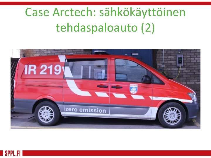 Case Arctech: sähkökäyttöinen tehdaspaloauto (2) 