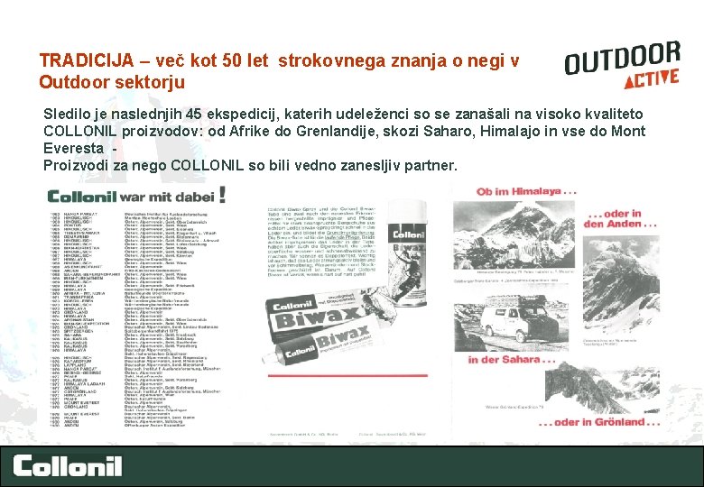 TRADICIJA – več kot 50 let strokovnega znanja o negi v Outdoor sektorju Sledilo
