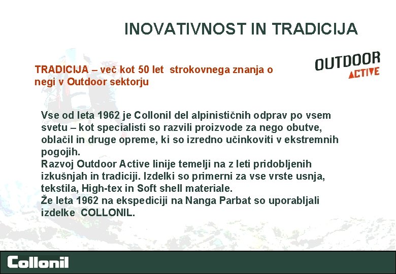 INOVATIVNOST IN TRADICIJA – več kot 50 let strokovnega znanja o negi v Outdoor