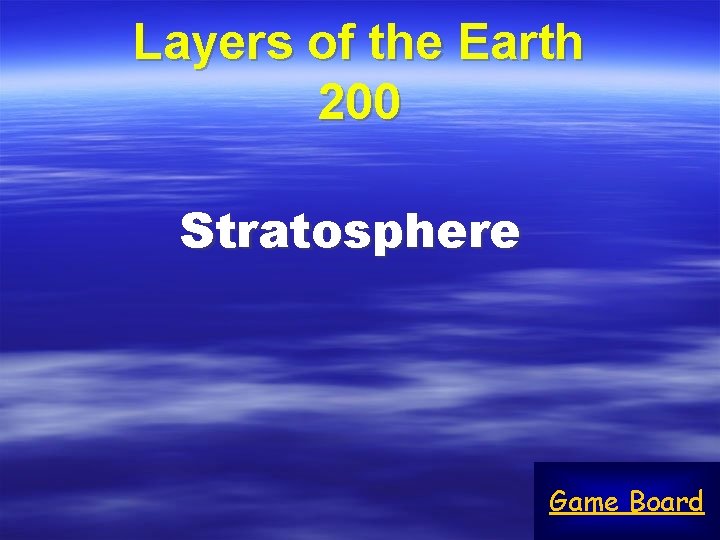 Layers of the Earth 200 Stratosphere Game Board 