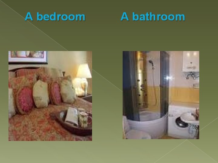 A bedroom A bathroom 