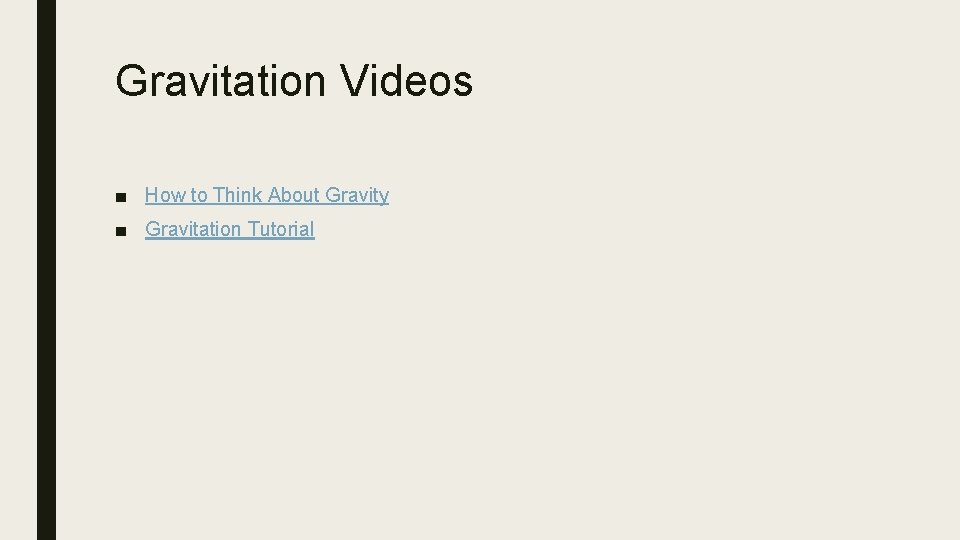 Gravitation Videos ■ How to Think About Gravity ■ Gravitation Tutorial 