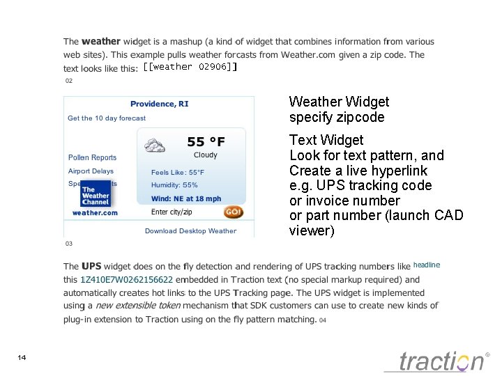 Weather Widget specify zipcode Text Widget Look for text pattern, and Create a live