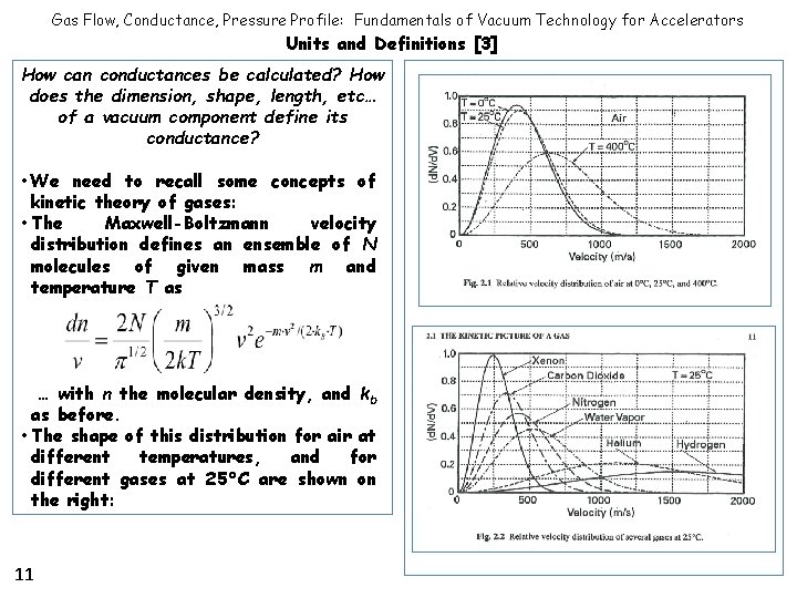Gas Flow, Conductance, Pressure Profile: Fundamentals of Vacuum Technology for Accelerators Units and Definitions