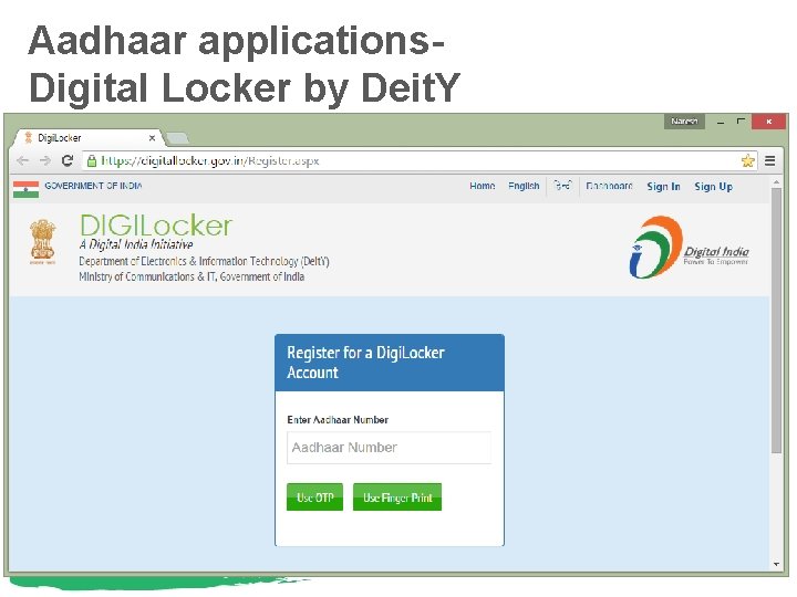 Aadhaar applications. Digital Locker by Deit. Y 