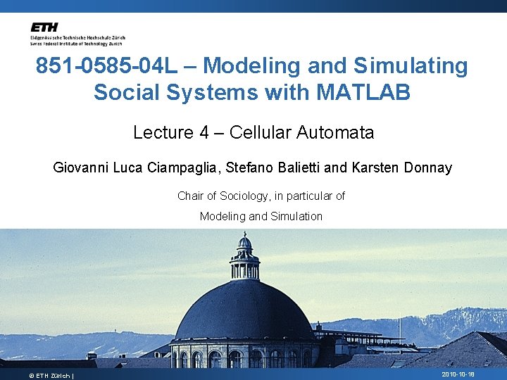 851 -0585 -04 L – Modeling and Simulating Social Systems with MATLAB Lecture 4